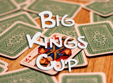 Big Kings Cup Trinkspiel