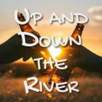 Up and Down the River